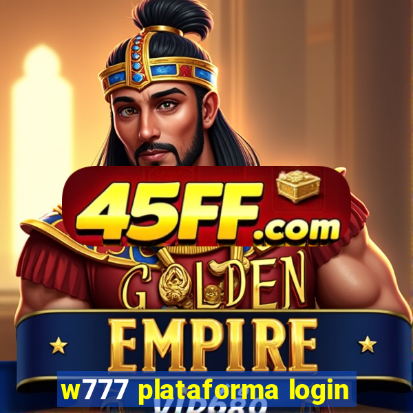 w777 plataforma login